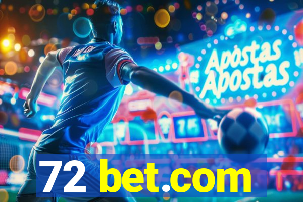 72 bet.com