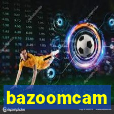 bazoomcam