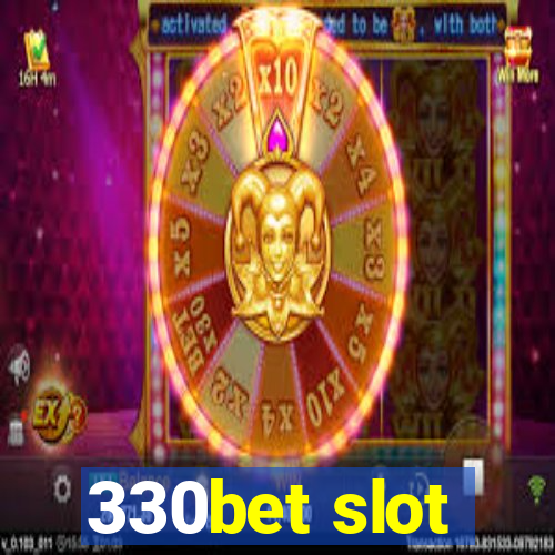 330bet slot