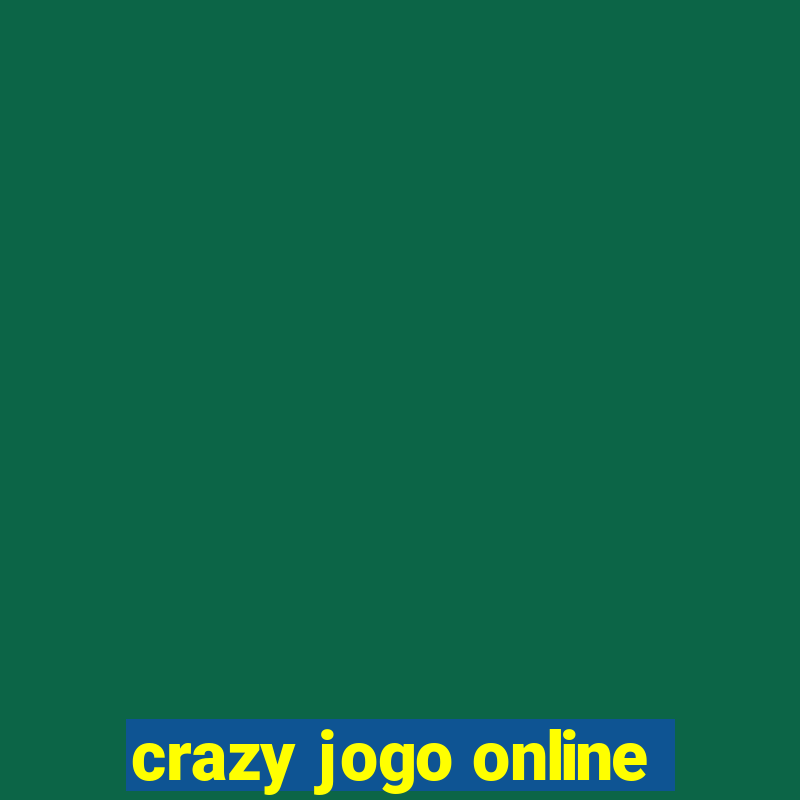 crazy jogo online