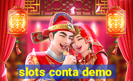 slots conta demo