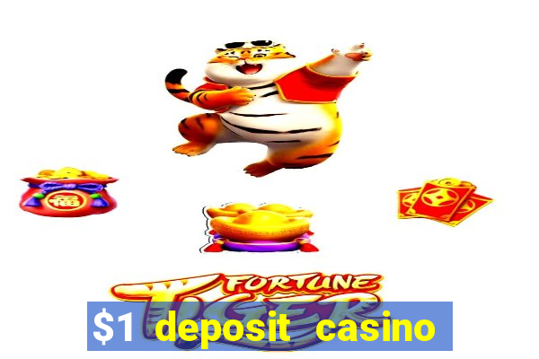 $1 deposit casino 2019 nz