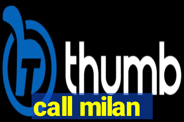 call milan