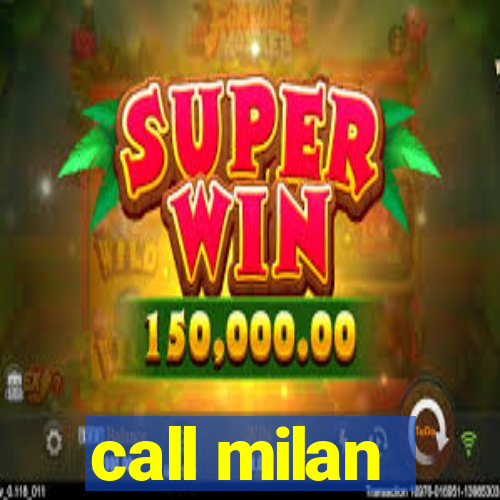 call milan