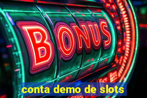 conta demo de slots