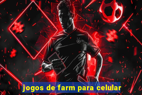 jogos de farm para celular