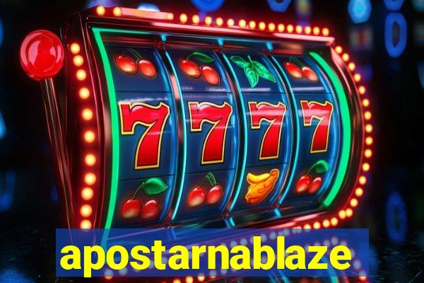 apostarnablaze