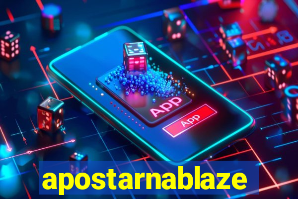 apostarnablaze