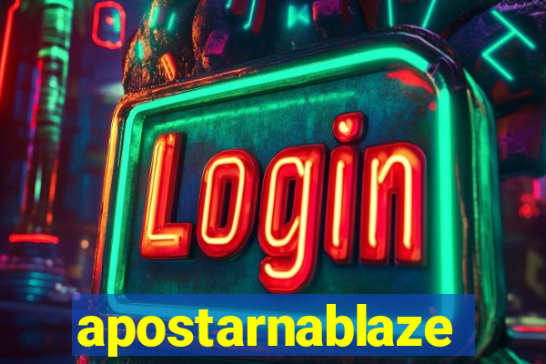 apostarnablaze