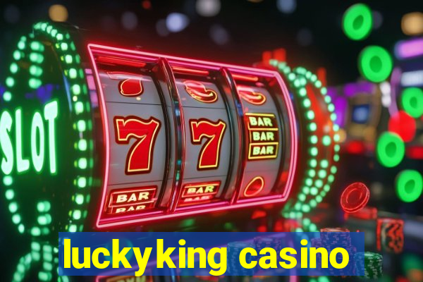 luckyking casino