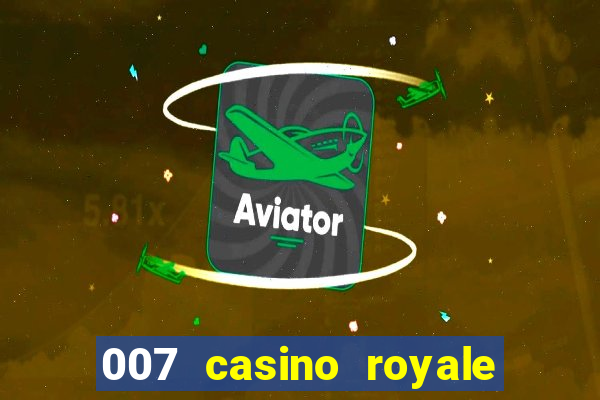 007 casino royale online latino