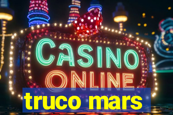 truco mars