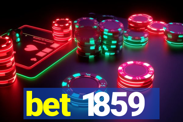 bet 1859