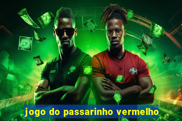 jogo do passarinho vermelho