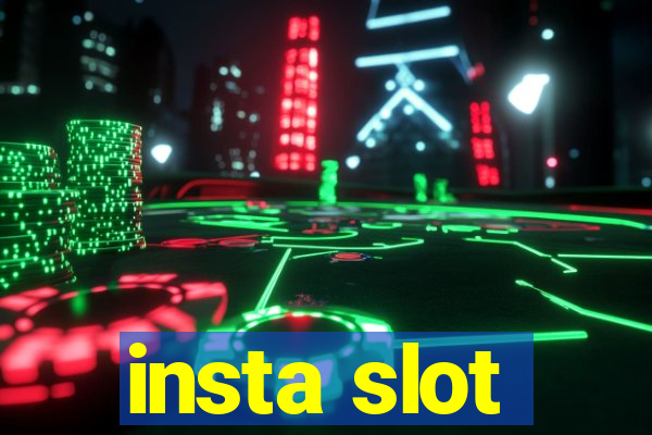 insta slot