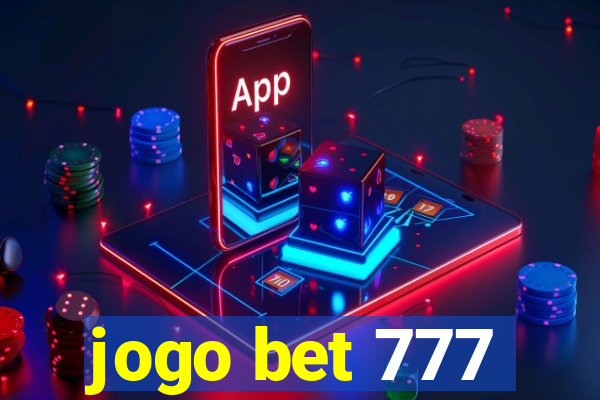 jogo bet 777