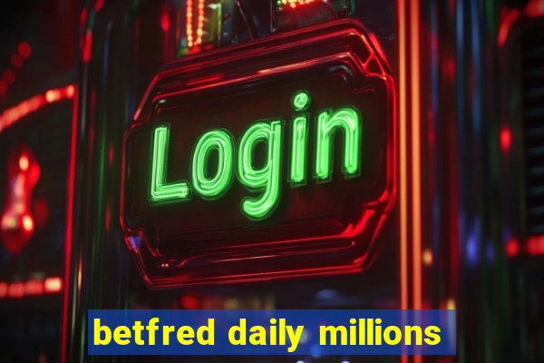 betfred daily millions