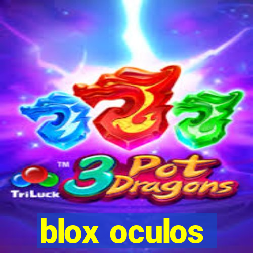 blox oculos