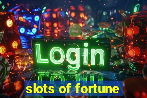 slots of fortune