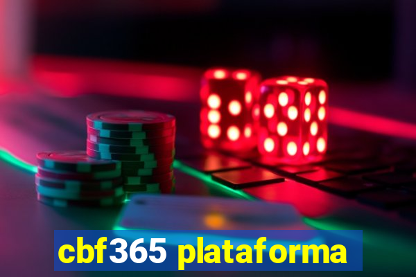 cbf365 plataforma