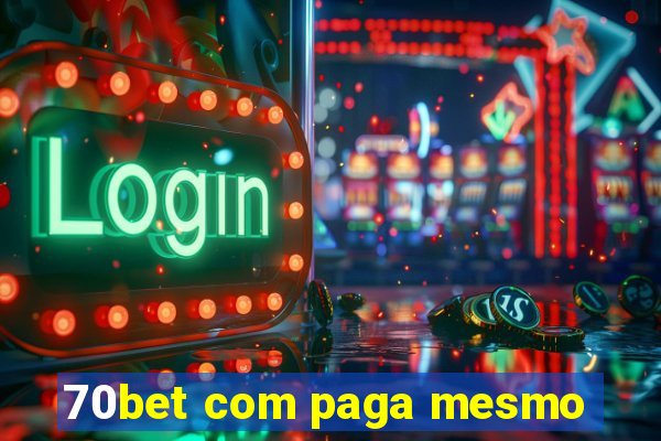 70bet com paga mesmo