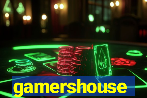 gamershouse