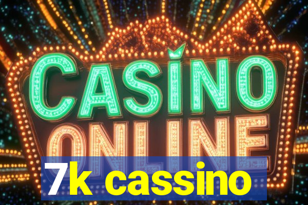 7k cassino