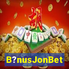 B?nusJonBet