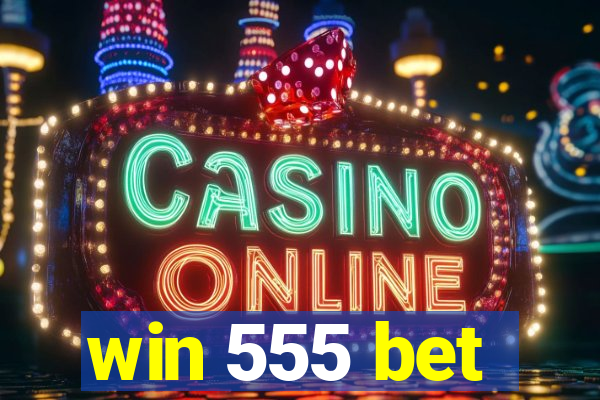 win 555 bet