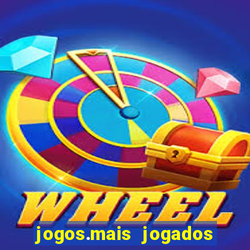 jogos.mais jogados do mundo