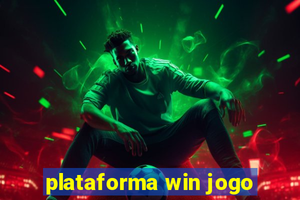 plataforma win jogo