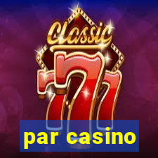 par casino