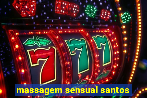 massagem sensual santos