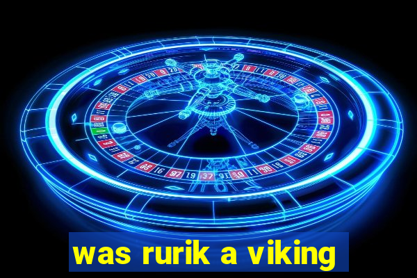 was rurik a viking