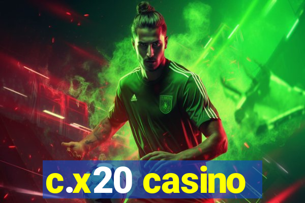 c.x20 casino