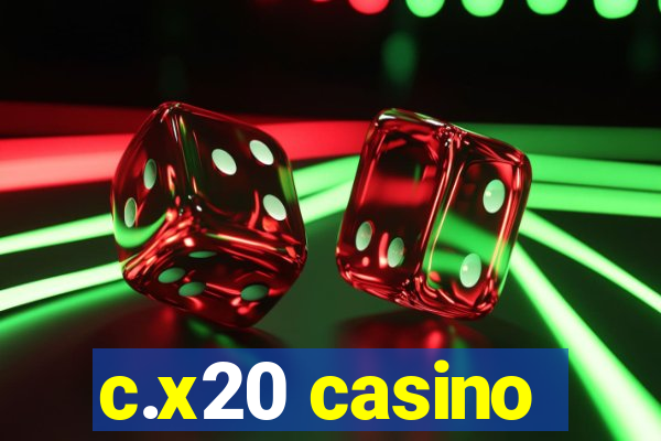 c.x20 casino