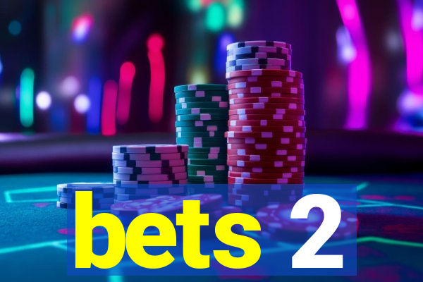 bets 2