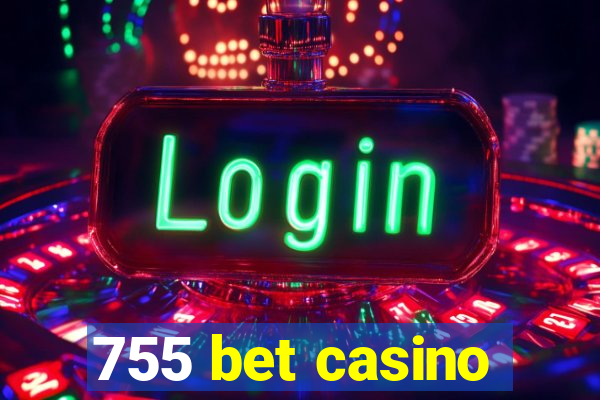 755 bet casino