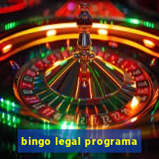 bingo legal programa