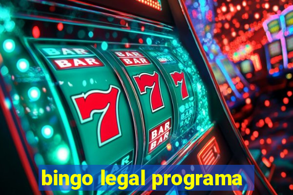 bingo legal programa