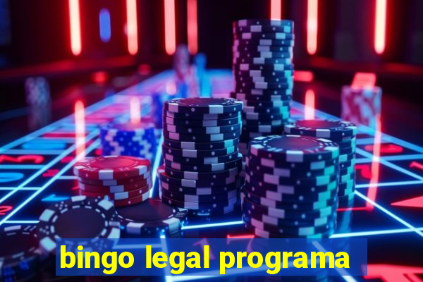 bingo legal programa