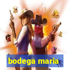 bodega maria