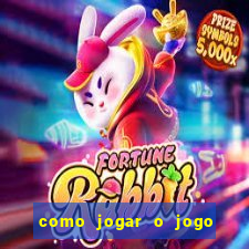 como jogar o jogo do coelho para ganhar dinheiro