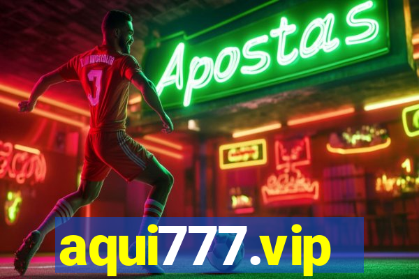 aqui777.vip