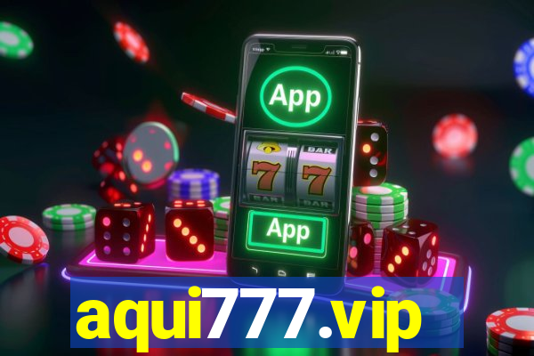 aqui777.vip