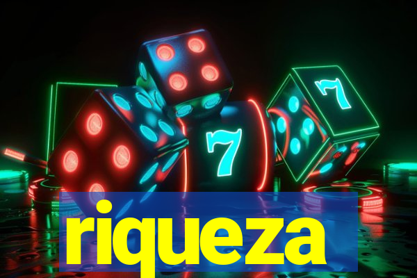 riqueza