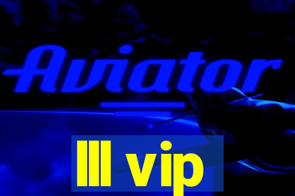 lll vip