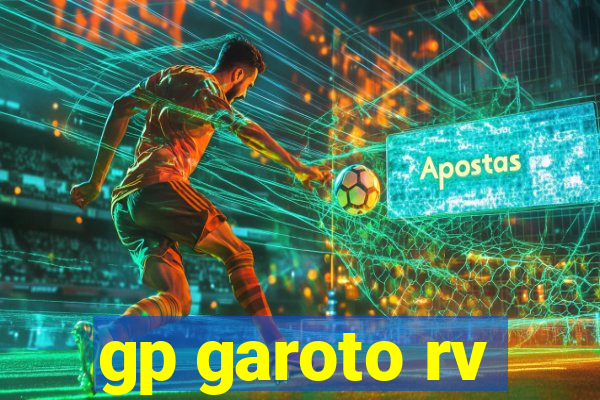 gp garoto rv