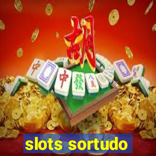 slots sortudo