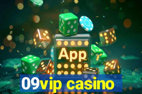 09vip casino